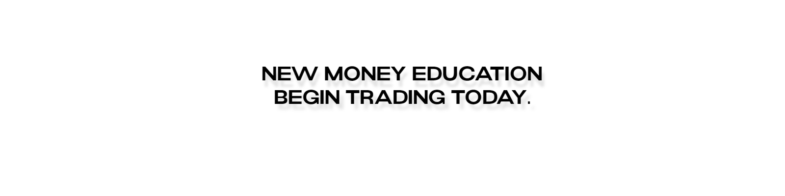 NEW MONEY - Options Trading...