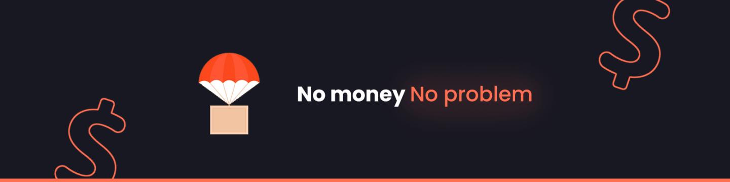 No Money No Problem Guide