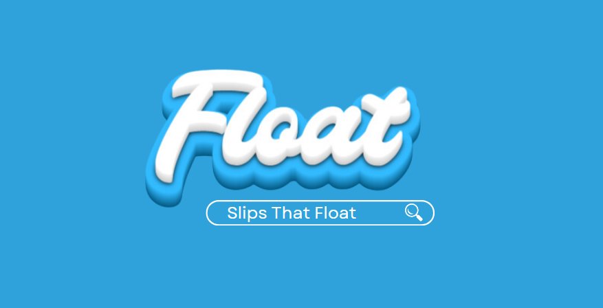 Slips That Float Premium