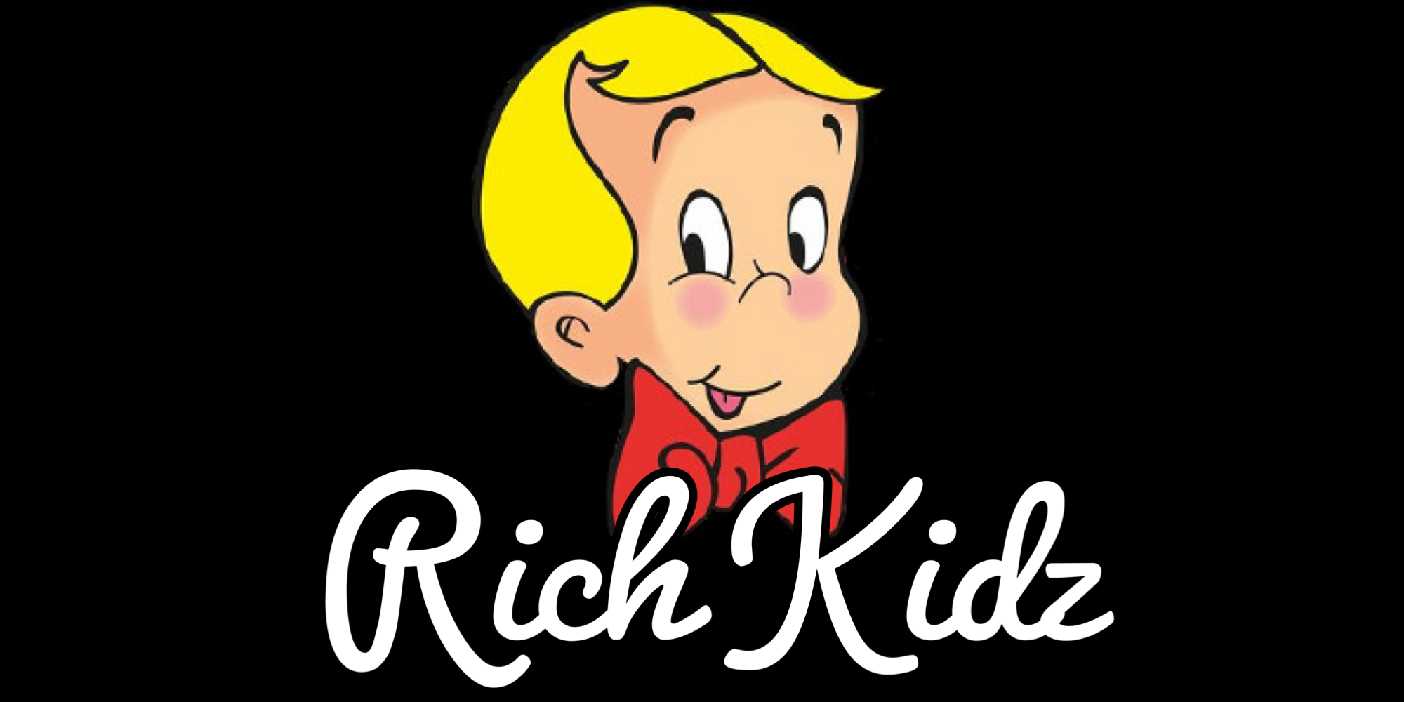 Rich Kidz Picks