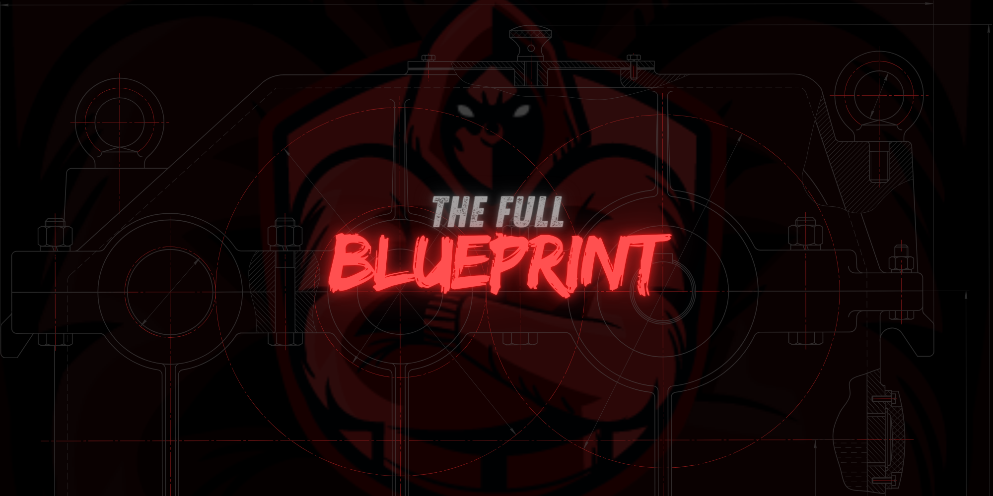 The Full Blueprint