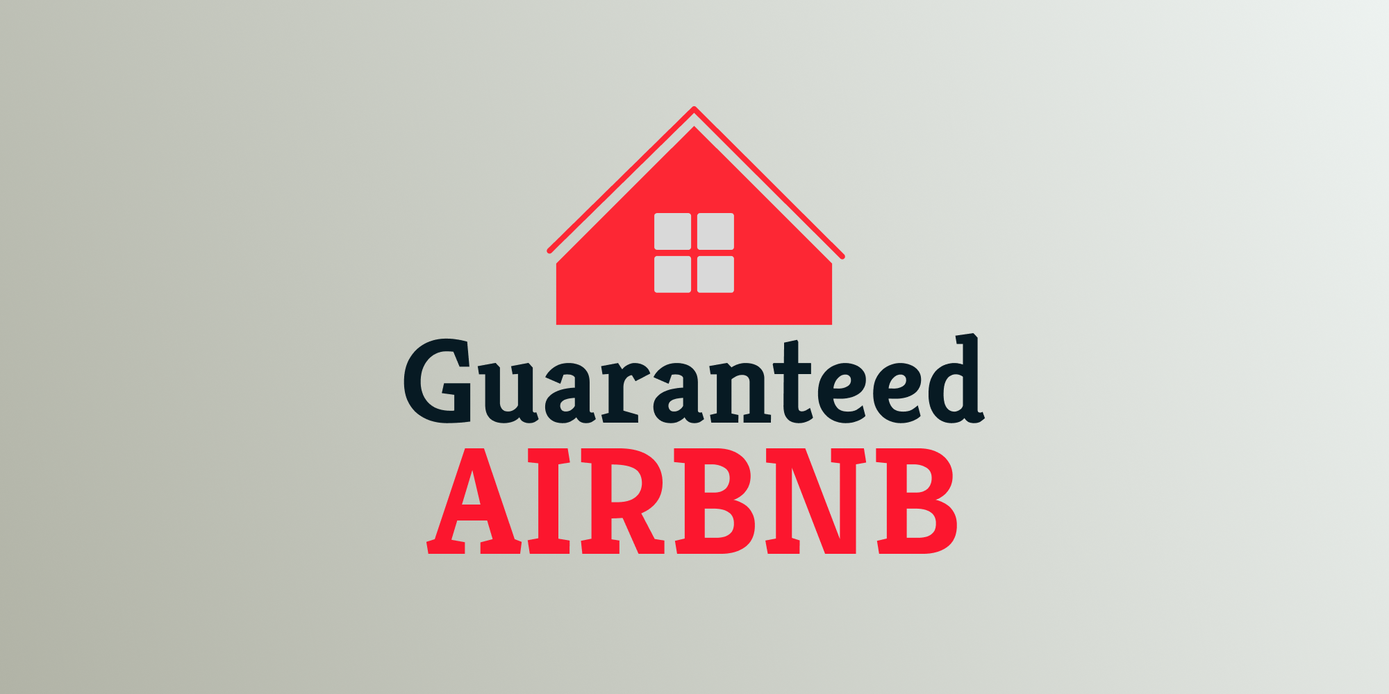 Guaranteed Airbnb