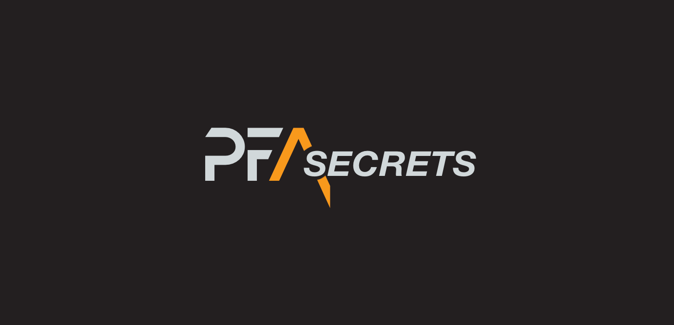 PFA Secrets