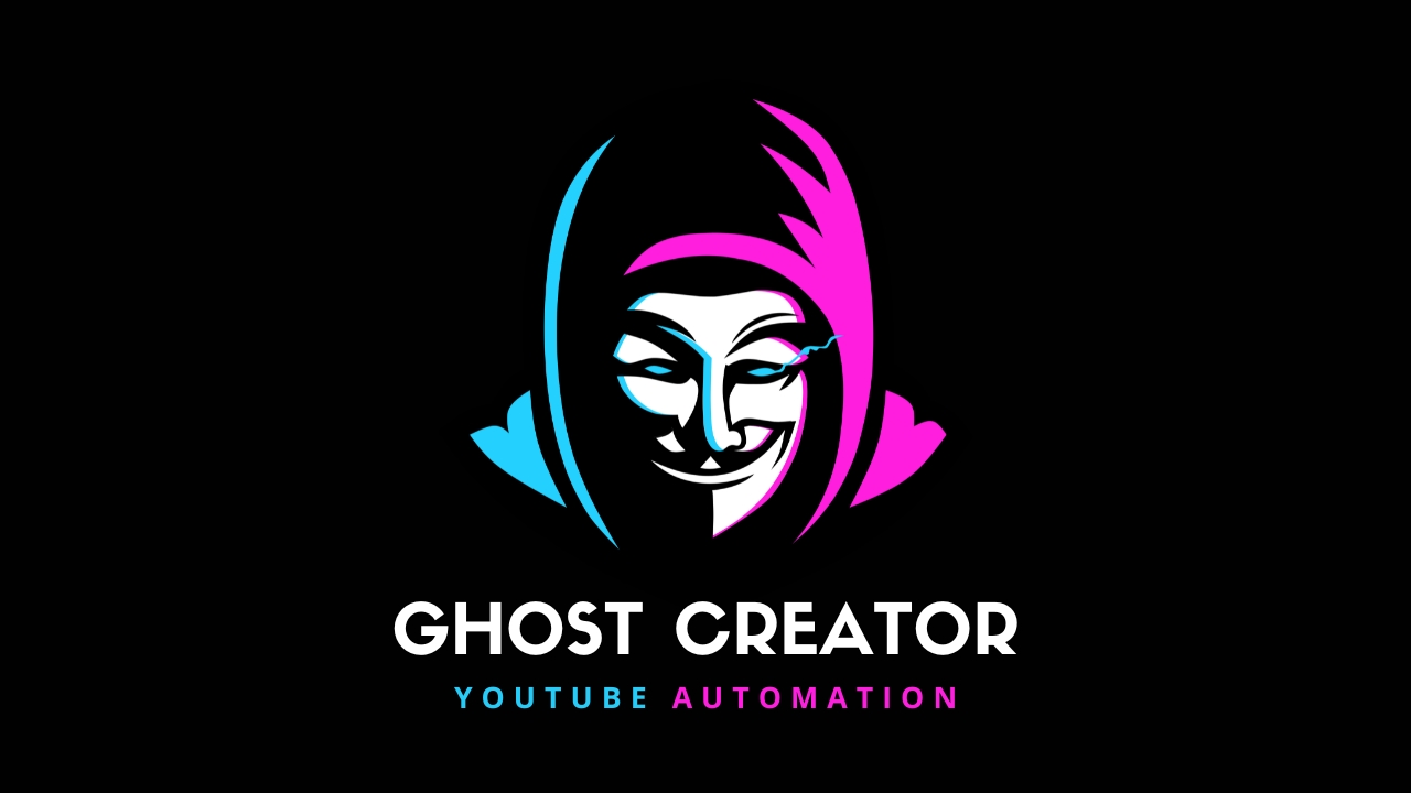 Ghost Creator: YT Automation