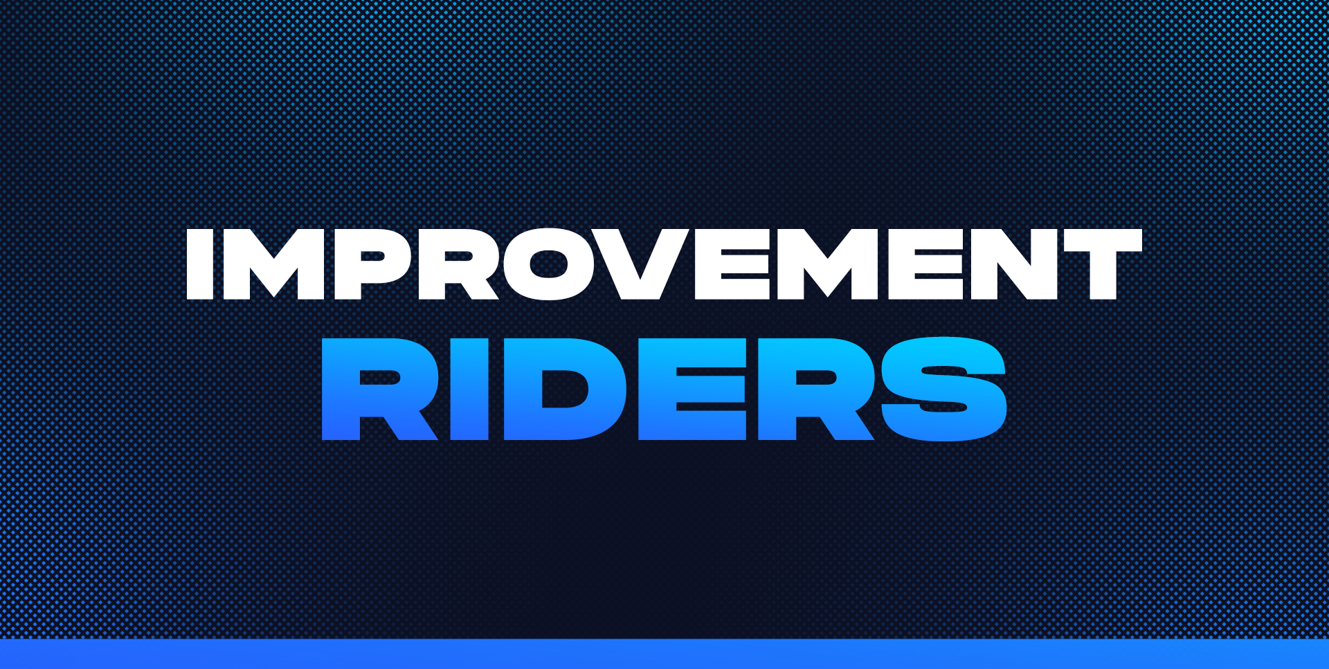 ImprovementRiders