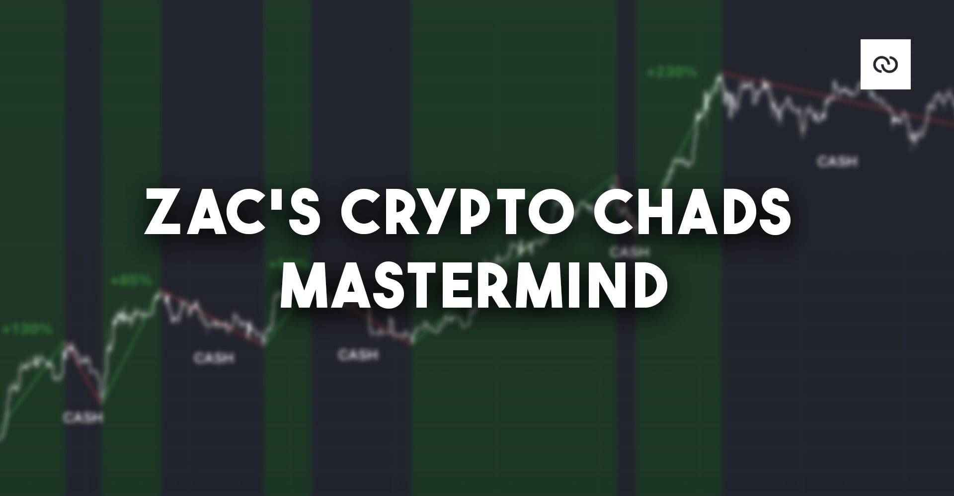 Zac's Crypto Chads Mastermind