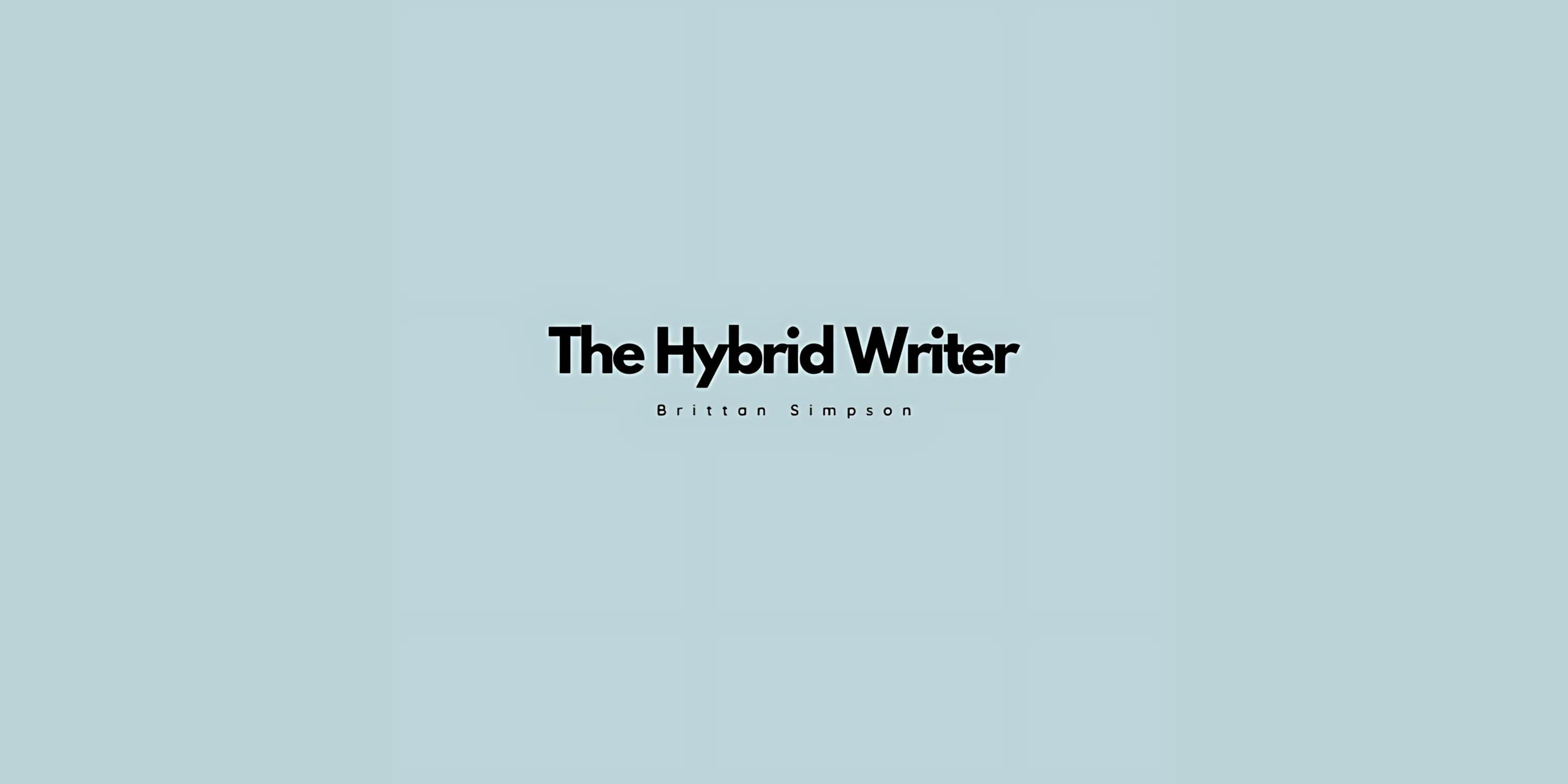 The Hybrid Writer Newsletter