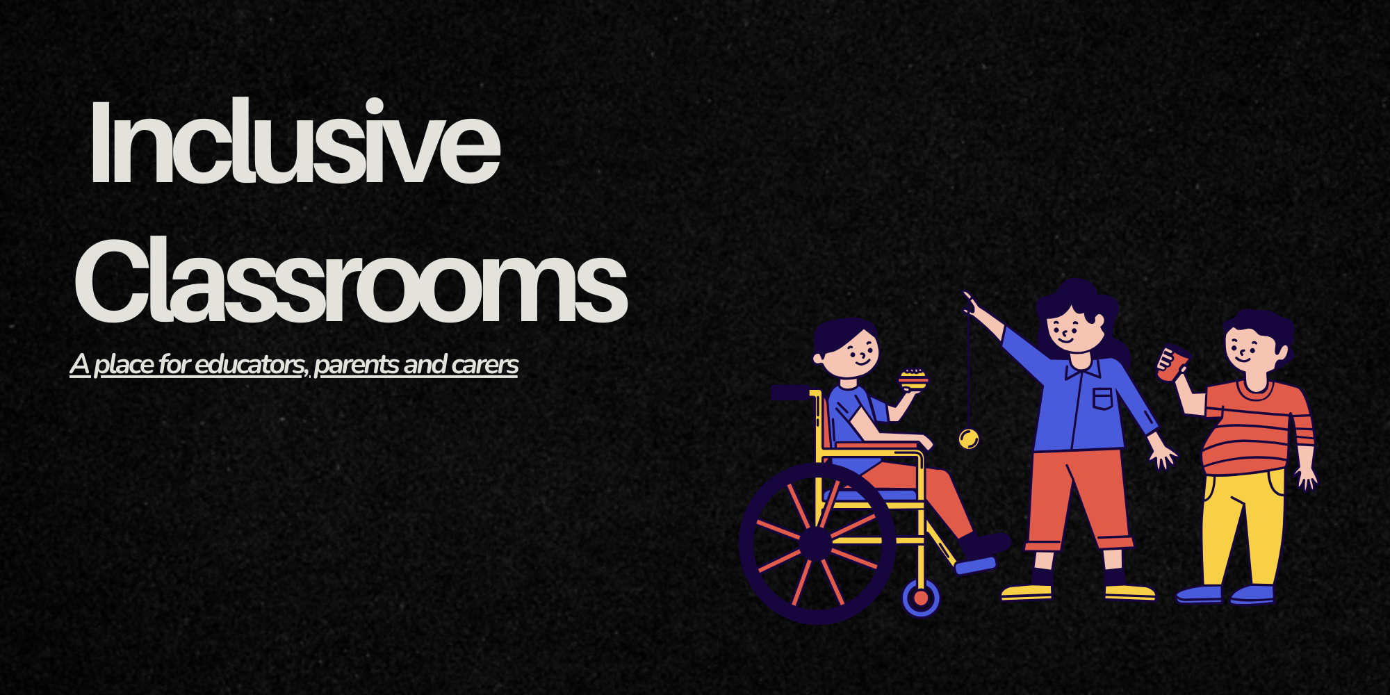 The Inclusive Classroom