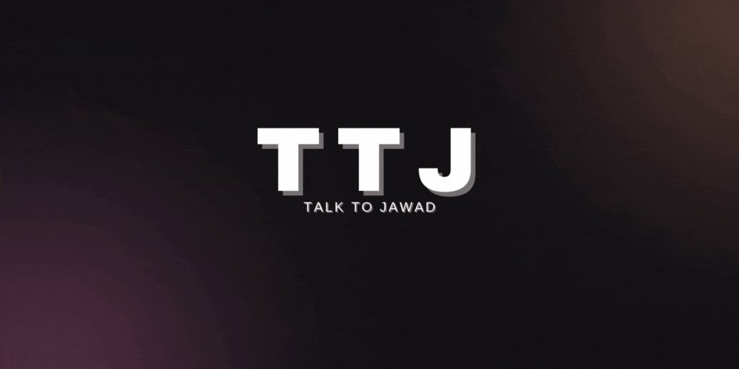 Talk To Jawad