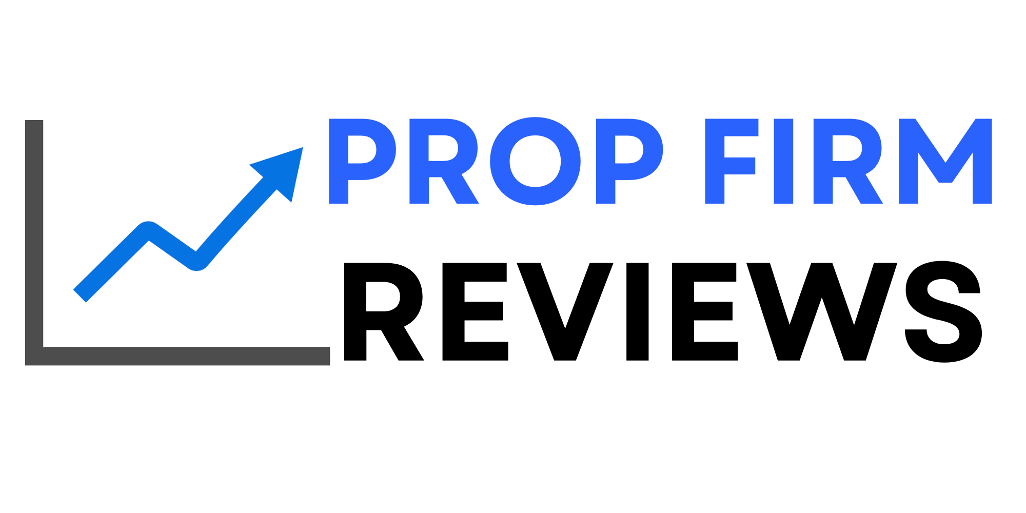 Prop Firm Reviews