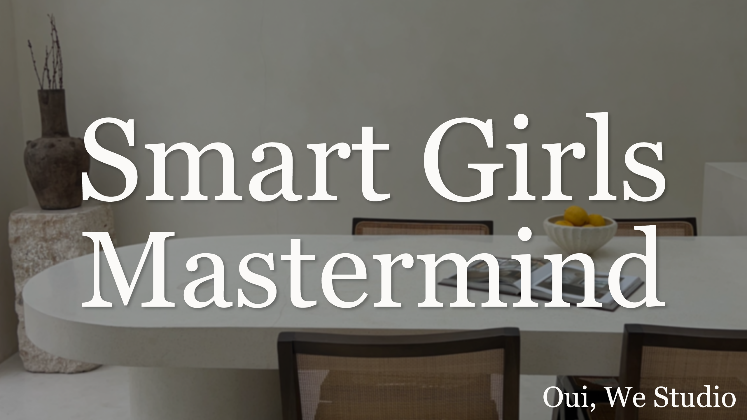 Smart Girls Mastermind