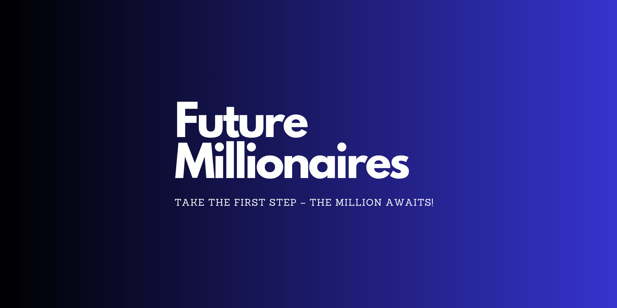 Future Millionaires 