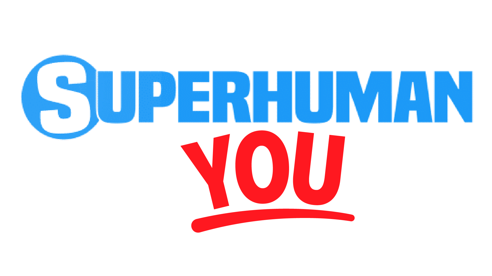 Superhuman You