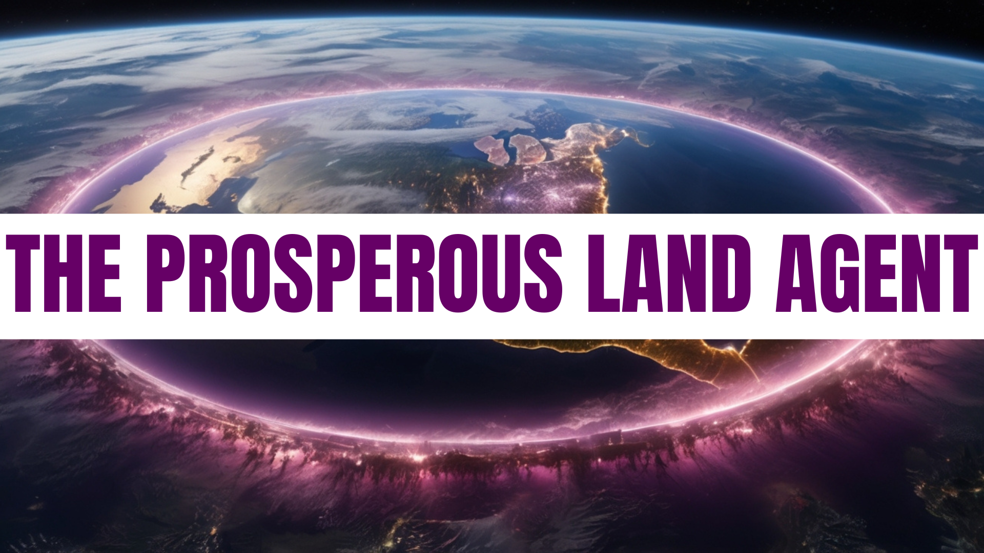 The Prosperous Land Agent™