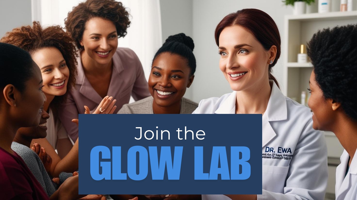 The Glow Lab by Dr. Ewa