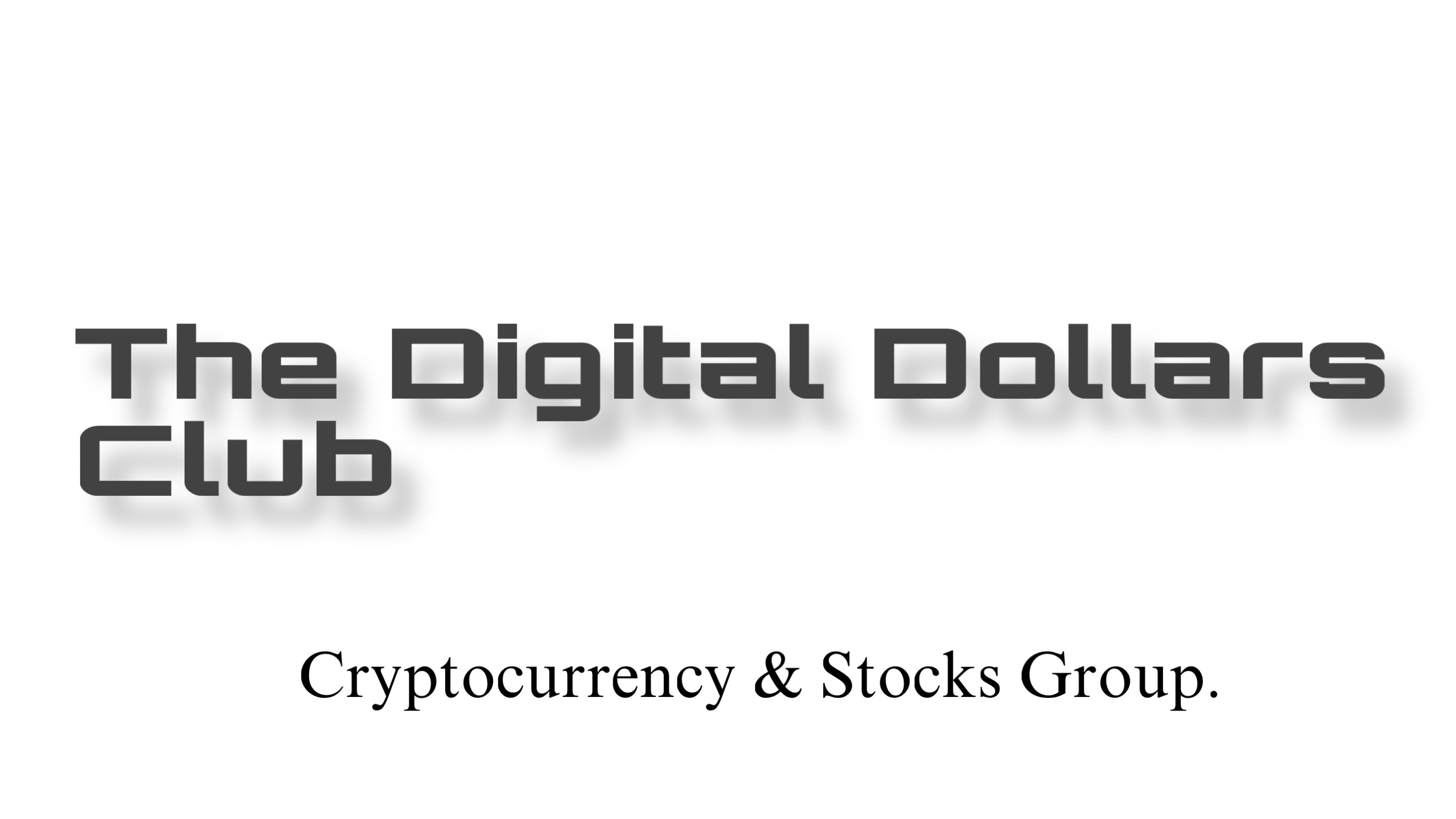The Digital Dollars Club