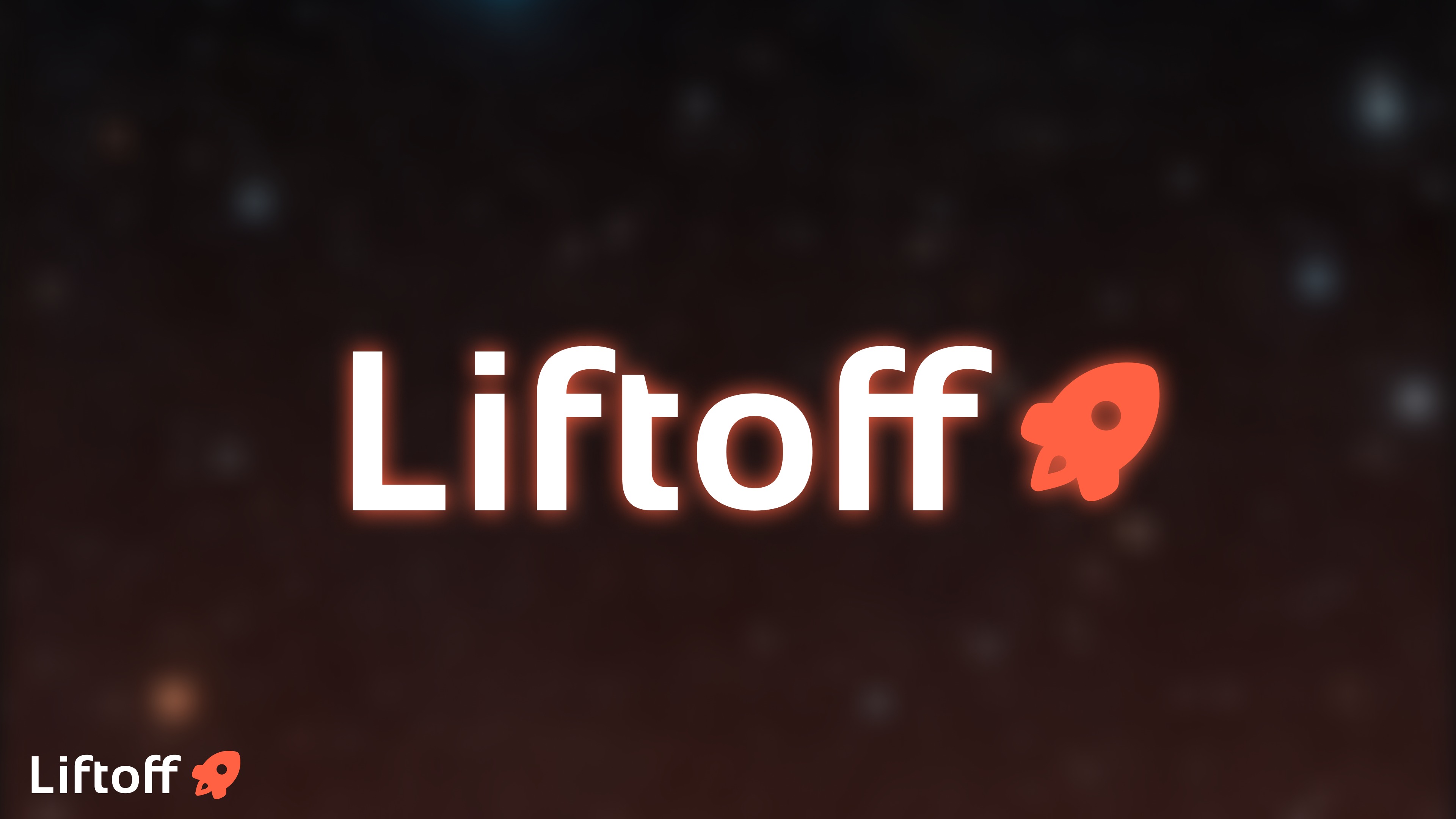 Liftoff - Full Access
