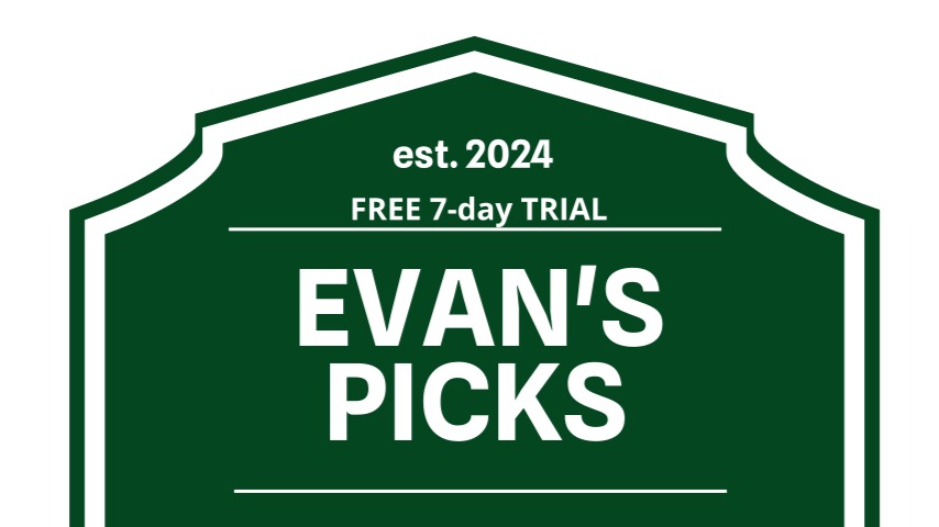 evan's FREE picks! JOIN NOW $$