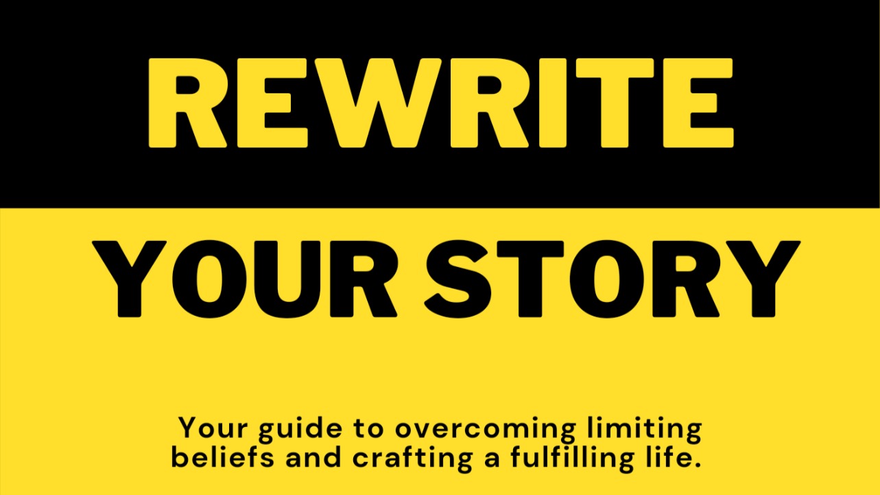 Re-write your story!