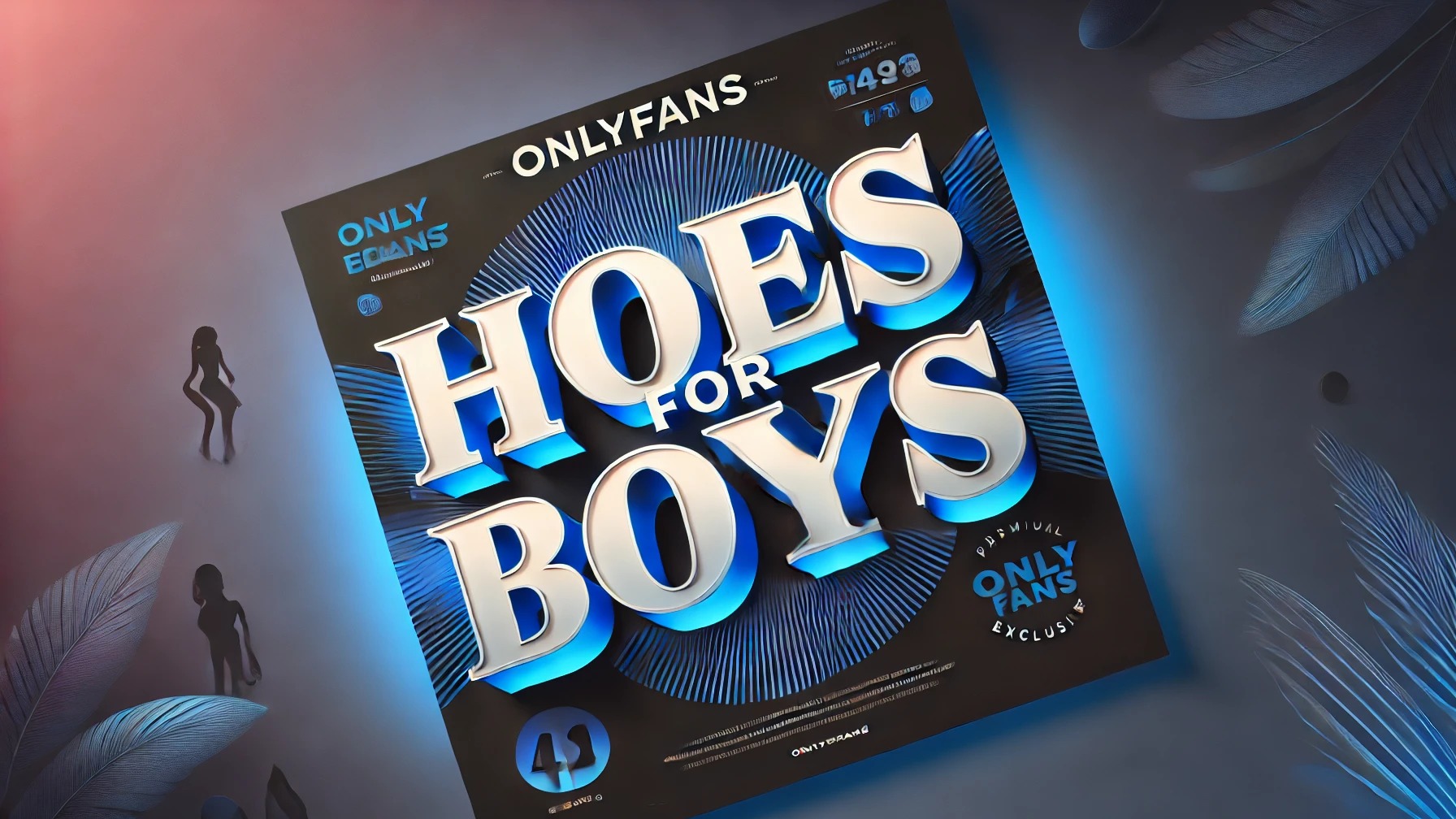 Hoes For Boys