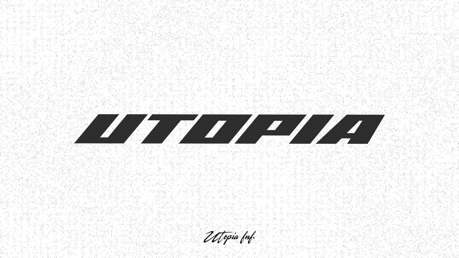 UTOPIA FNF