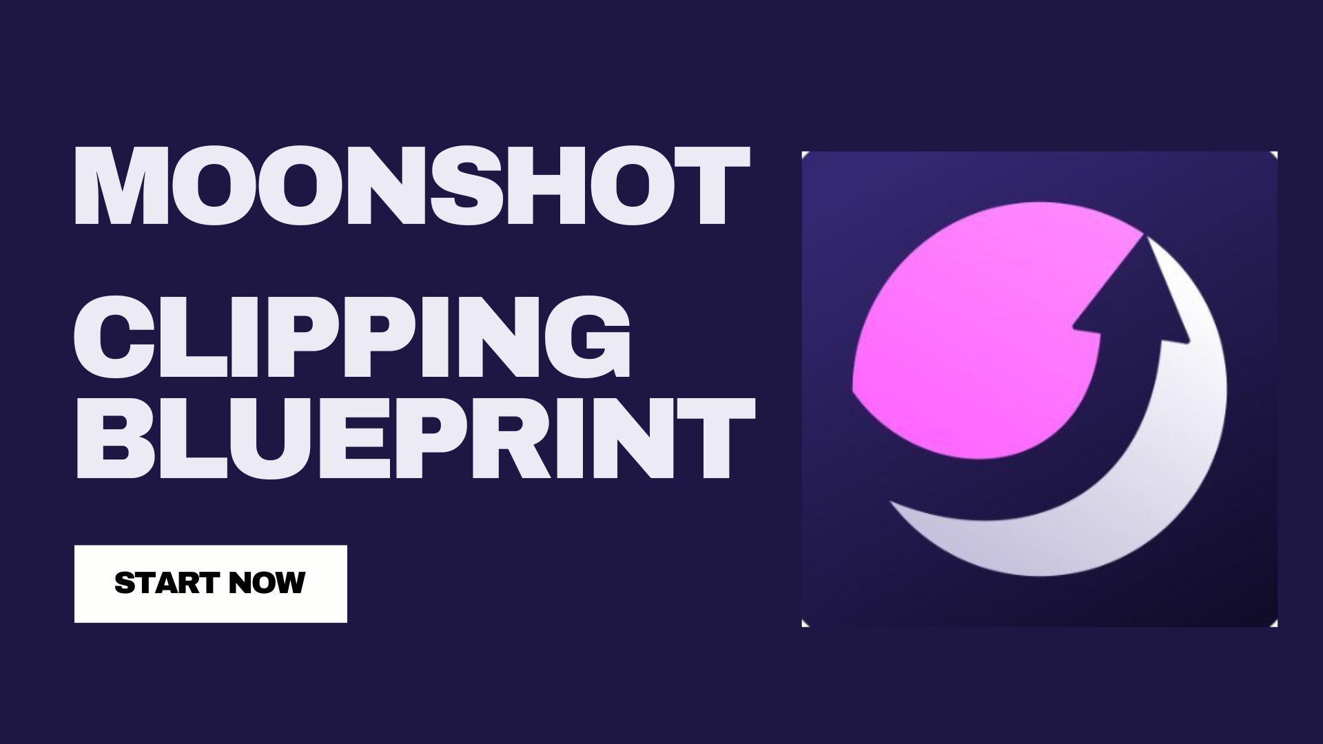 Moonshot Clips