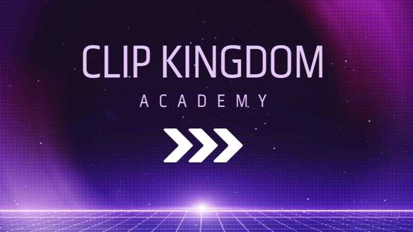 Clip Kingdom Academy