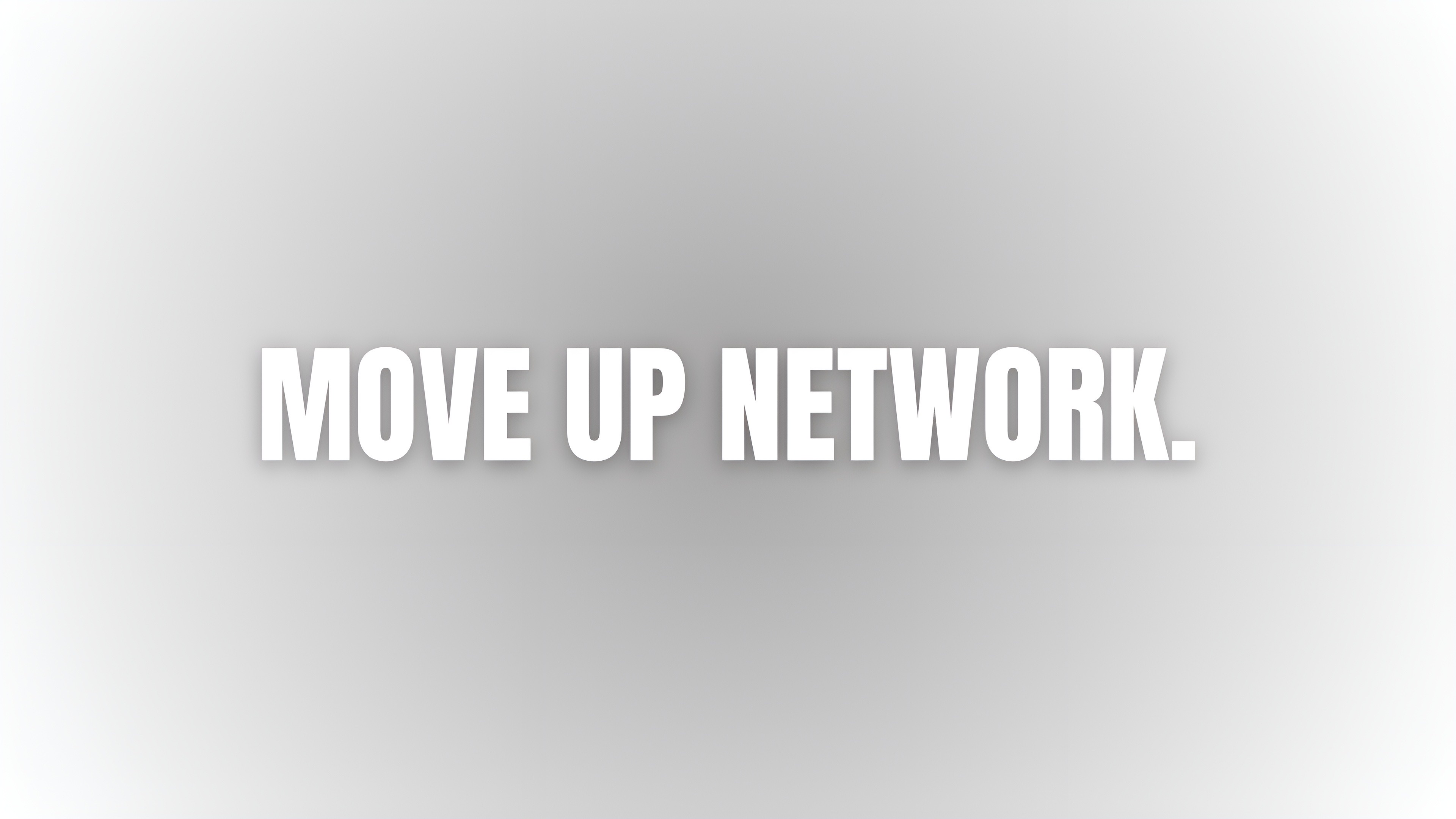 MOVE UP NETWORK