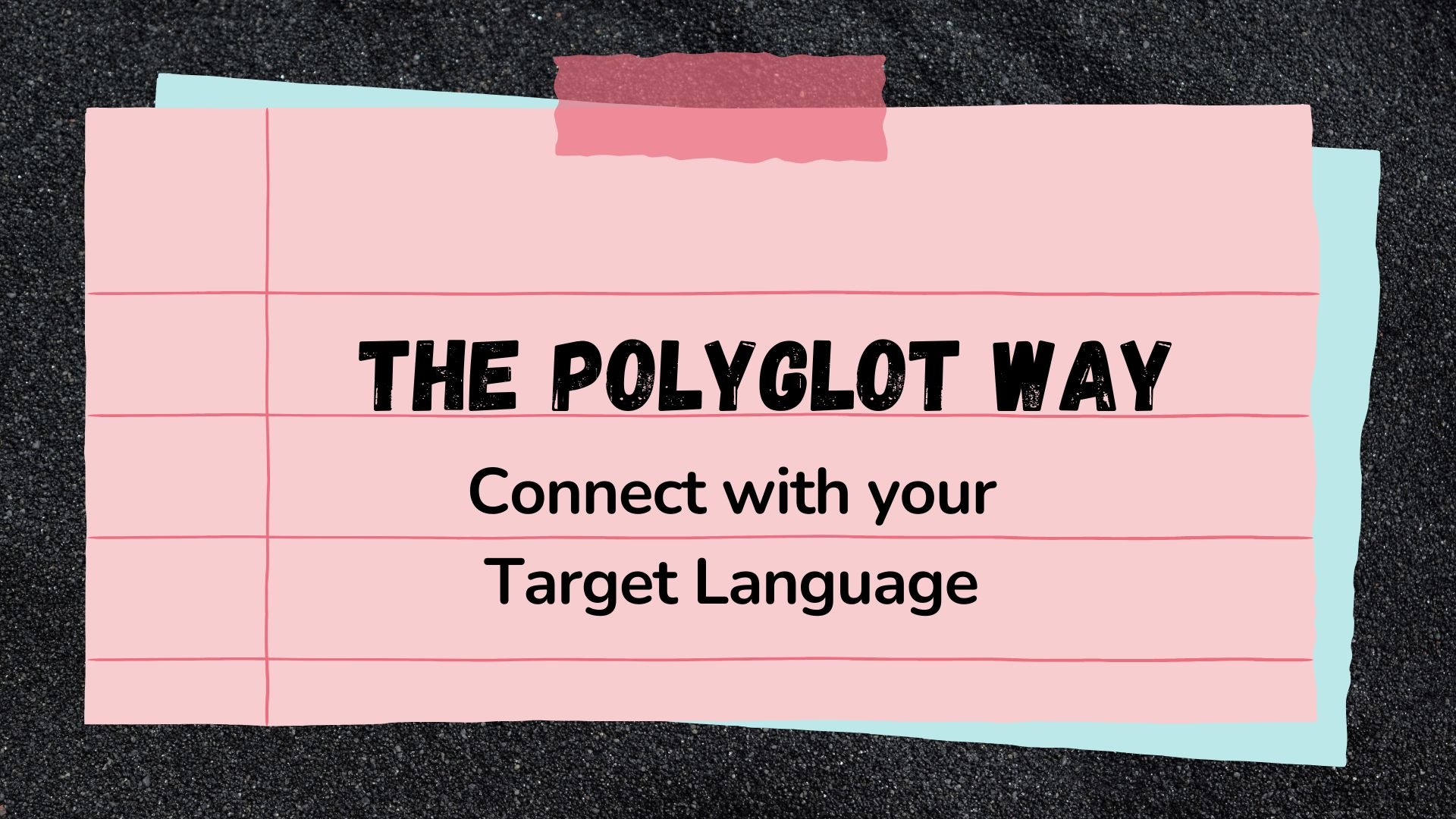 The Polyglo Way