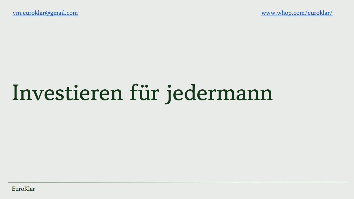 Investieren für jedermann