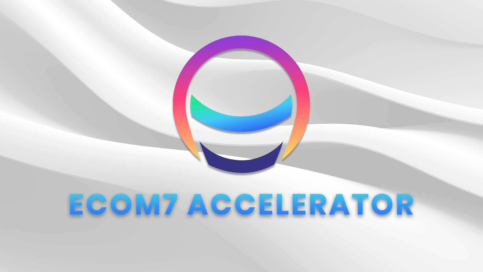 Ecom7 Accelerator | Formation