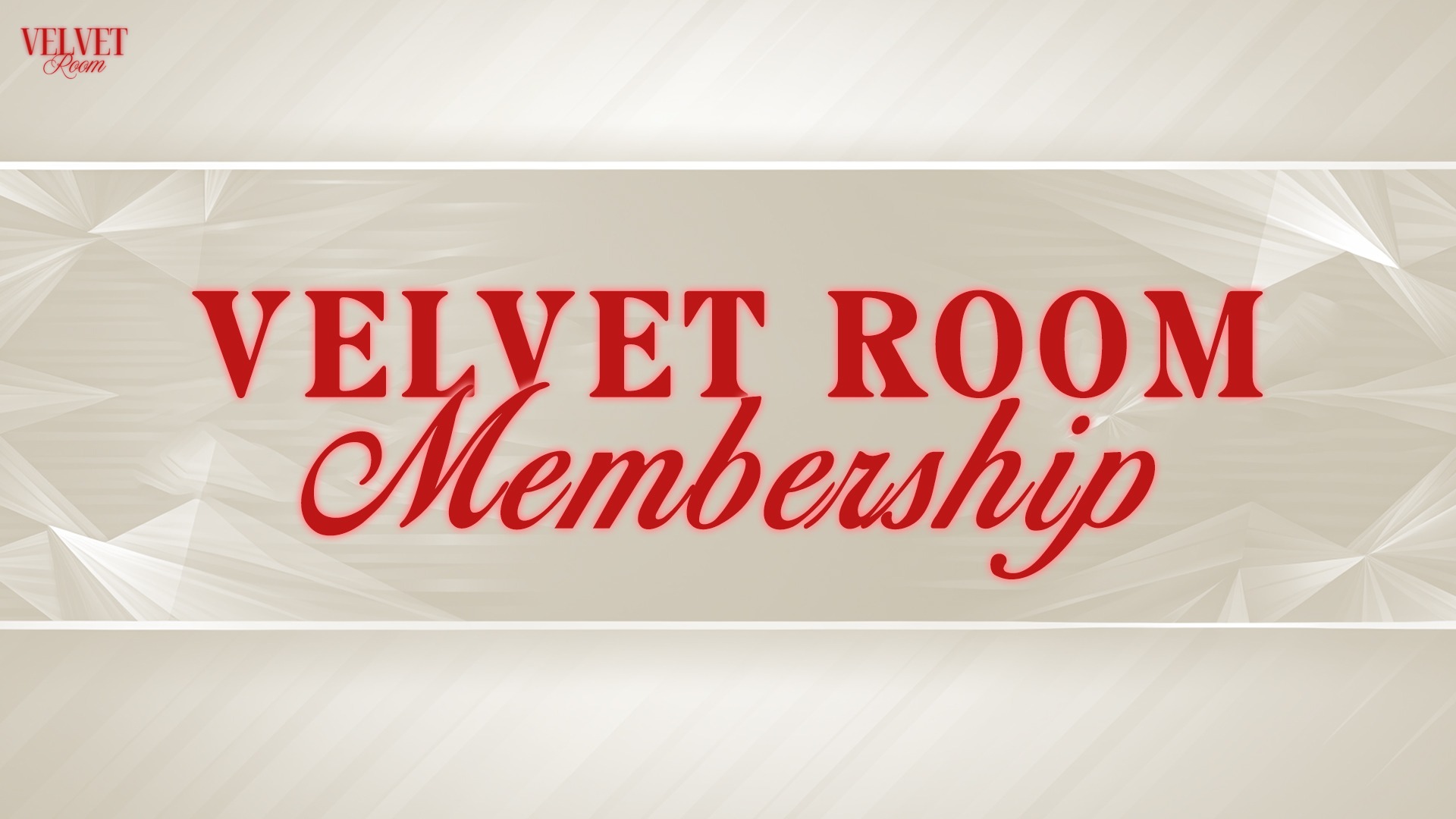 Velvet Room VIP LIFETIME