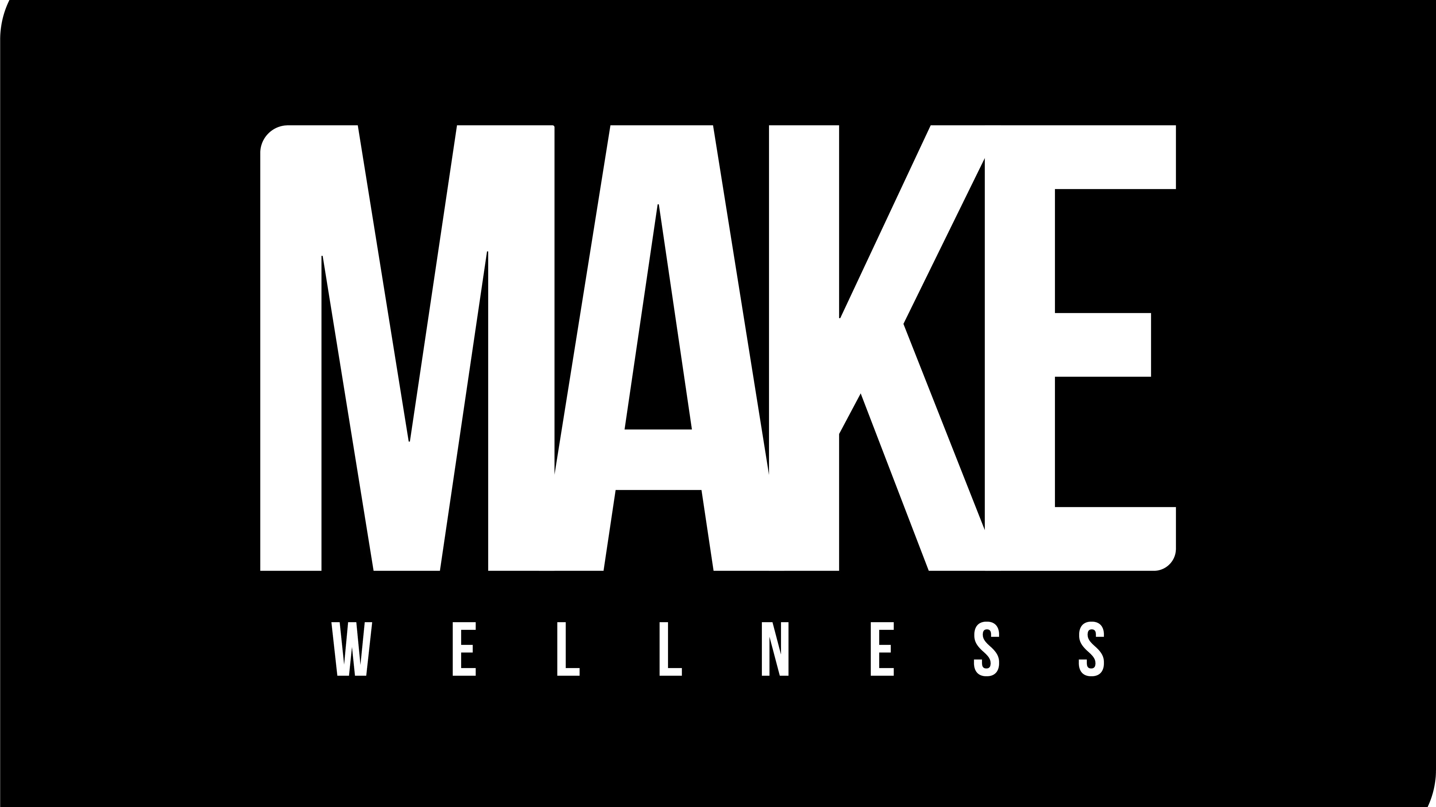 MAKE Wellness