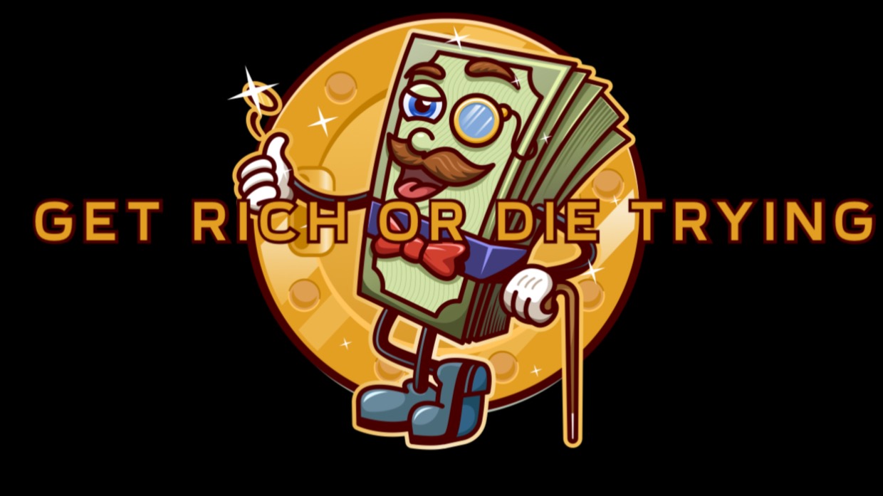 Get Rich or Die Trying