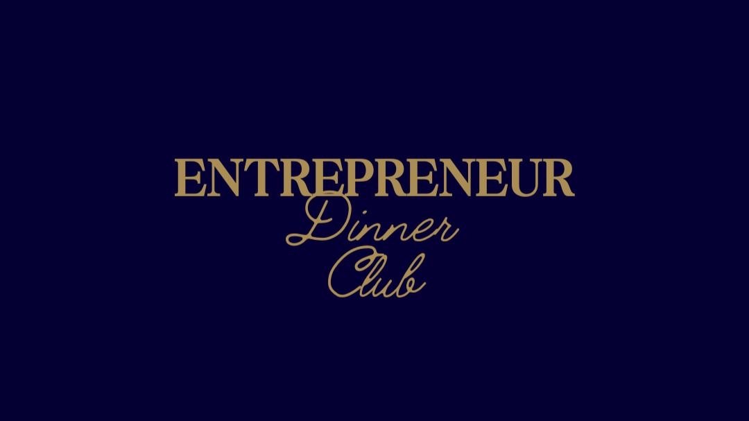 Entrepreneur Dinner Club