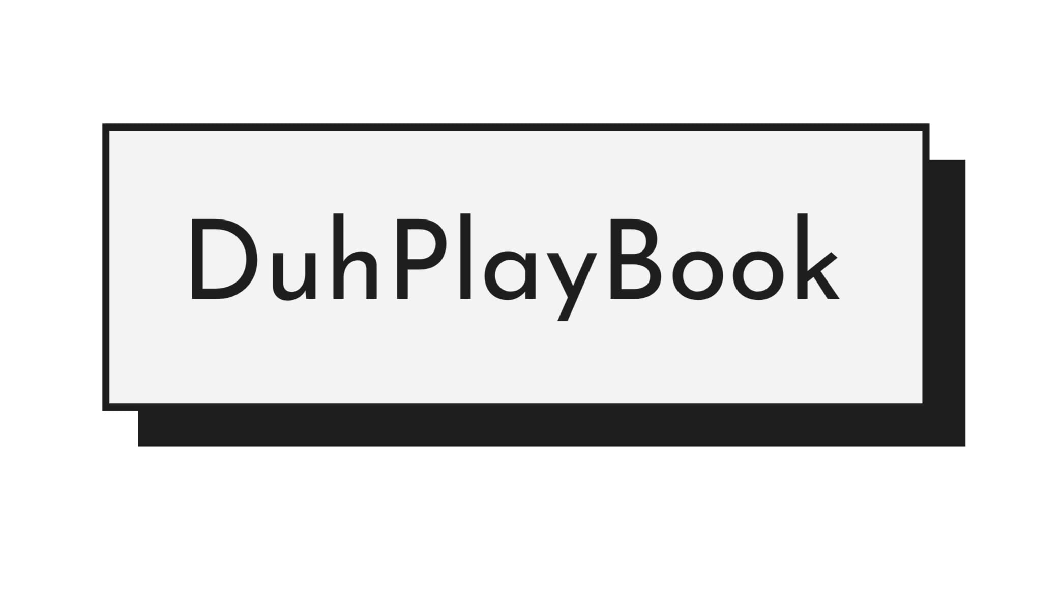 DuhPlayBook