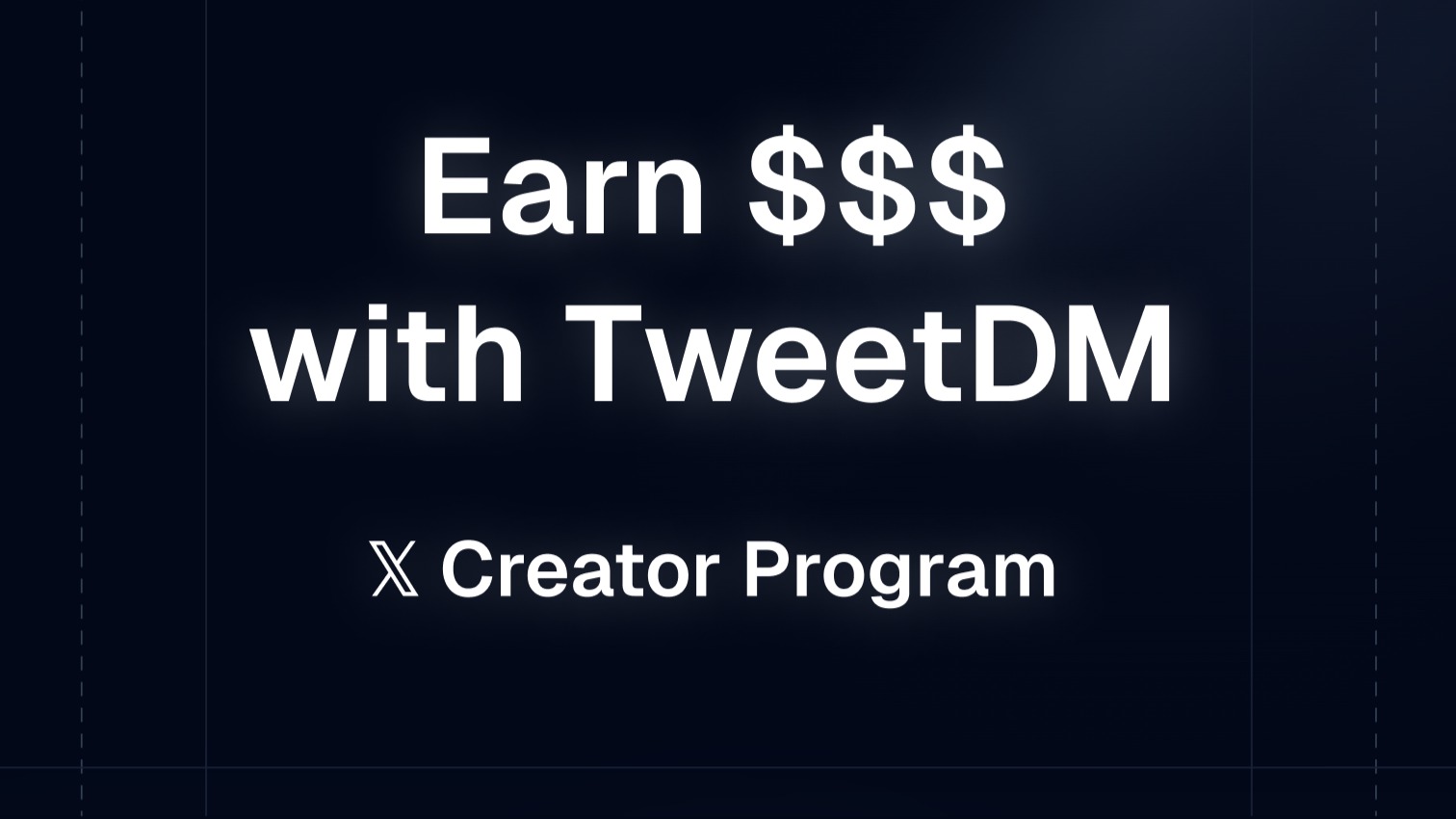 TweetDM (Creator Program)