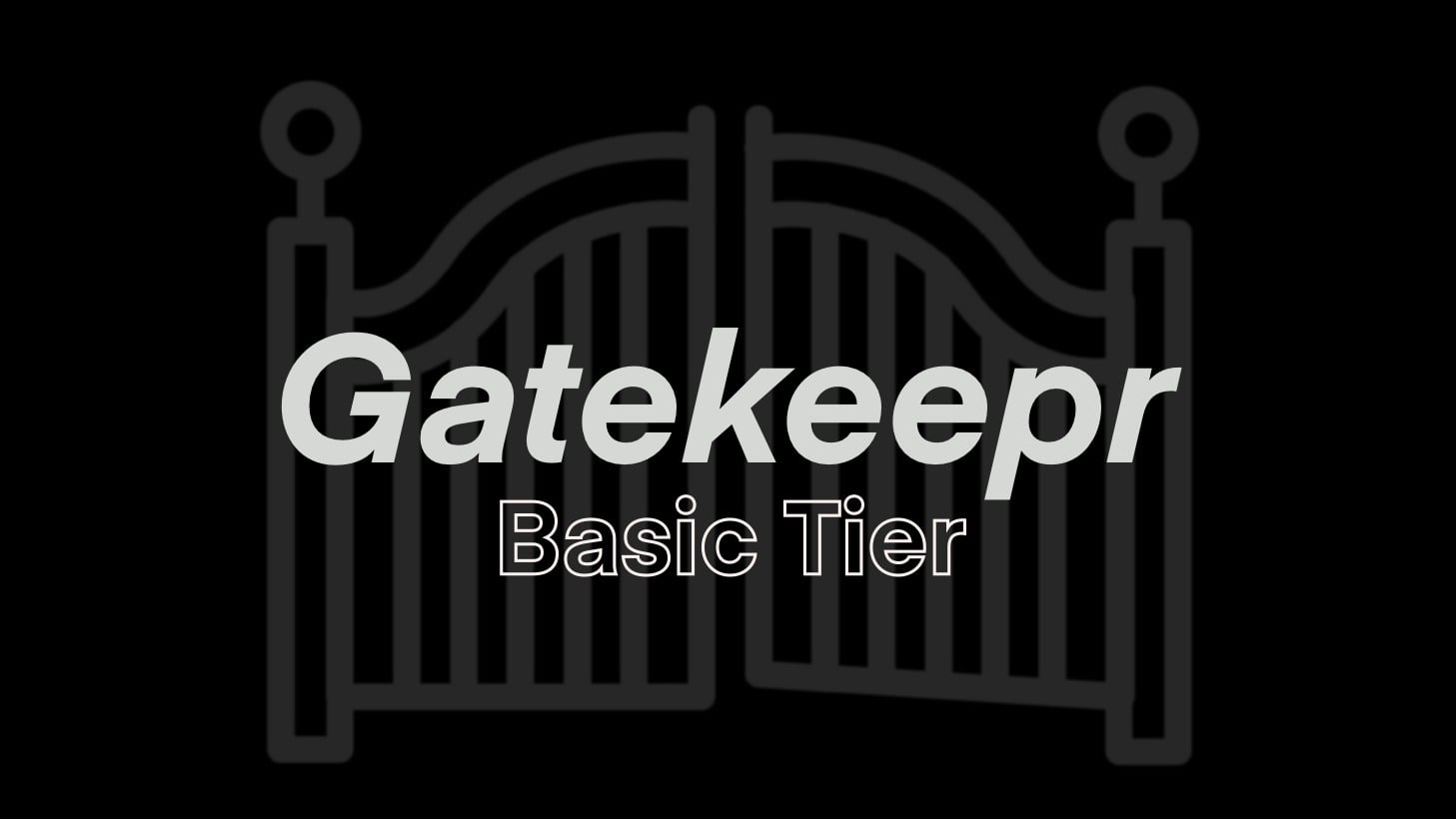 Gatekeepr Basic