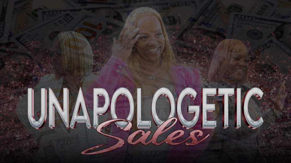 Unapologetic Sales