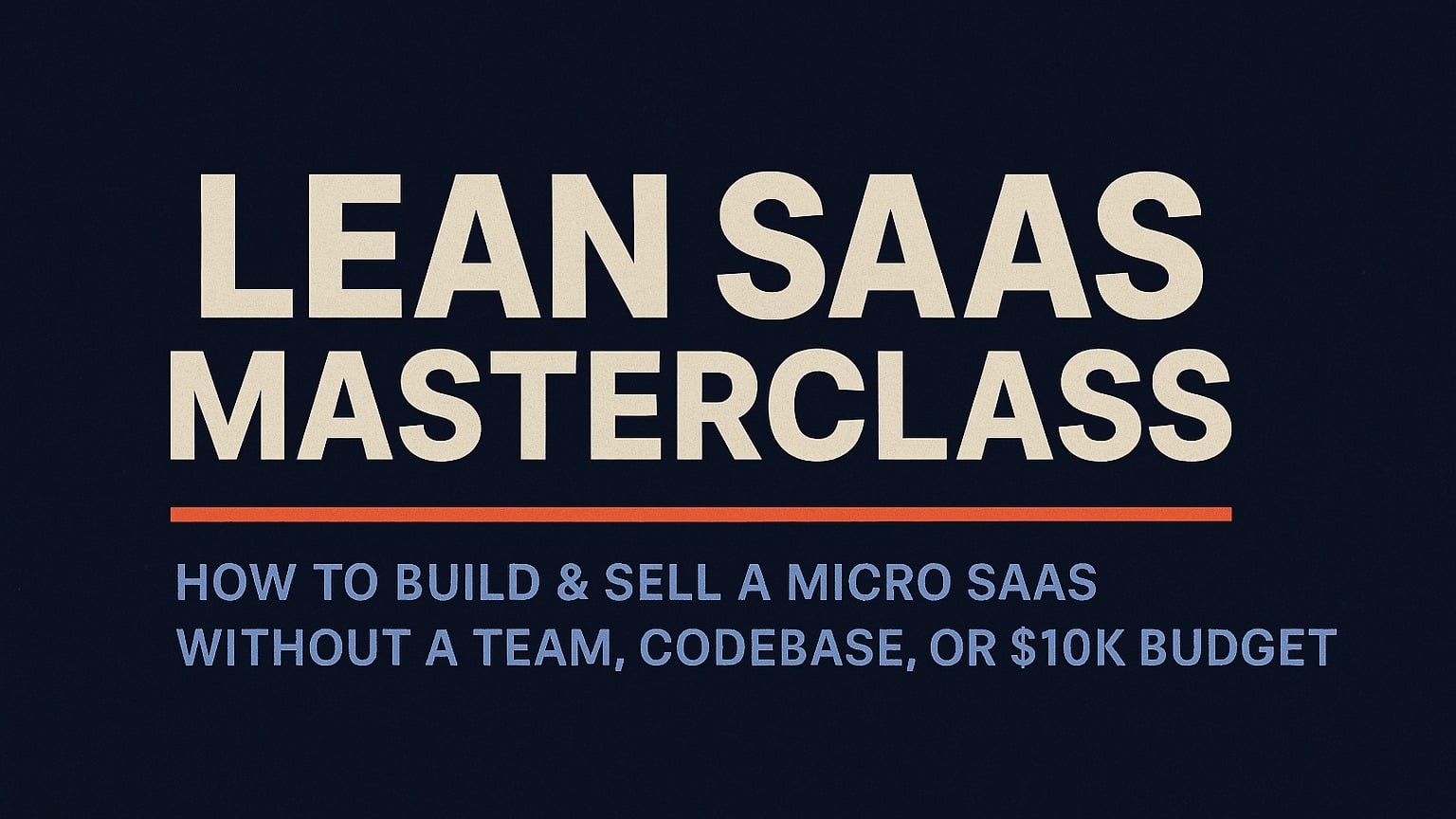 The Lean SaaS Masterclass