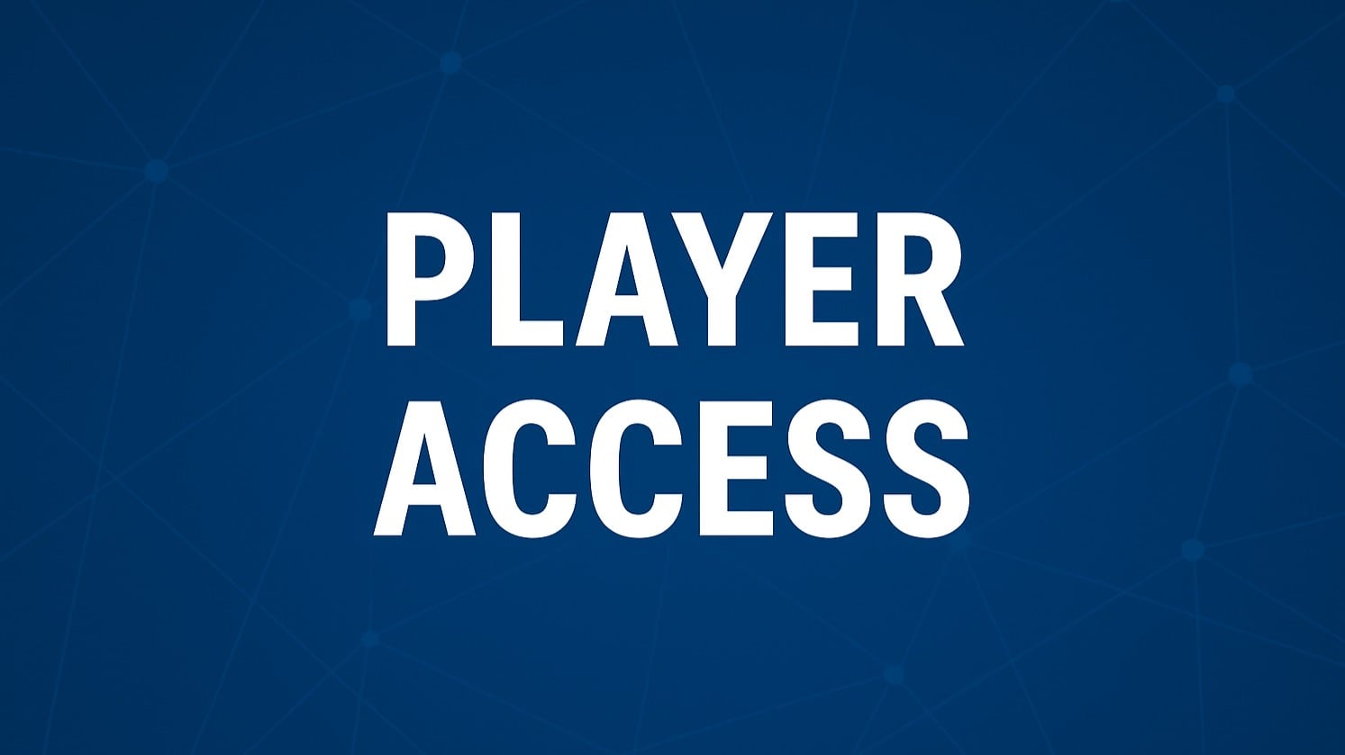 Player Access