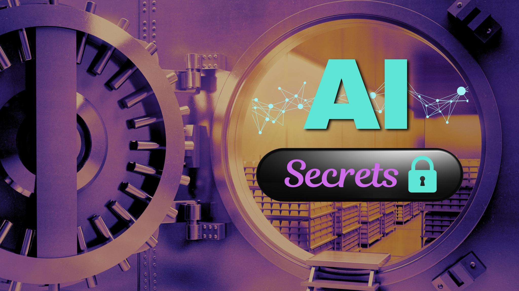 AI Secrets