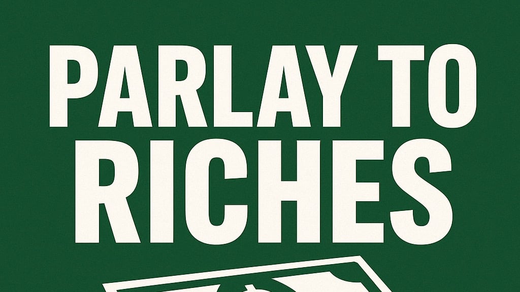 Parlay to Riches