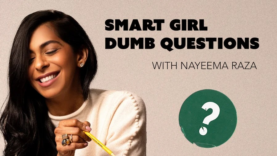 Smart Girl Dumb Questions