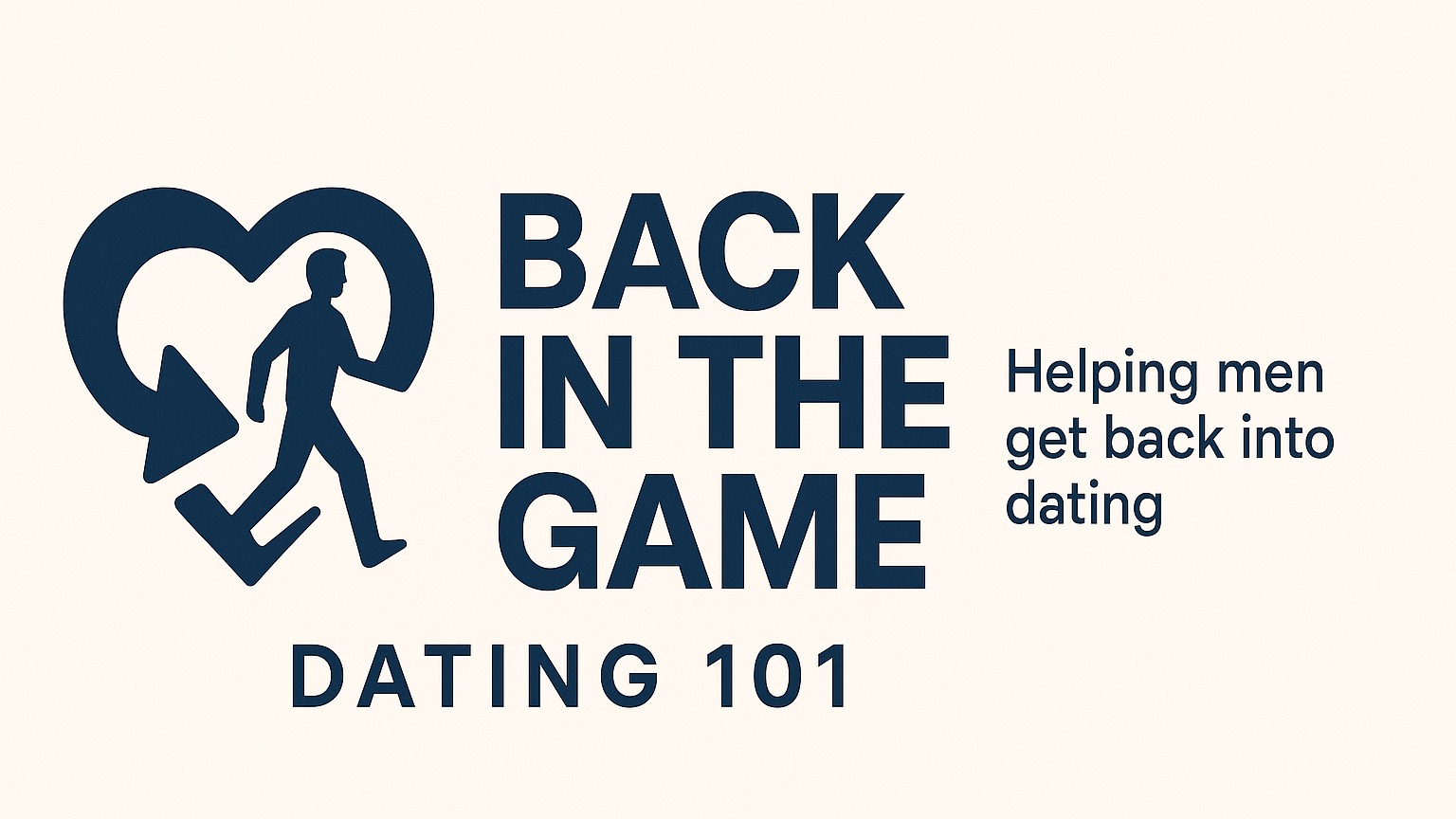 Back in the Game: Dating 101