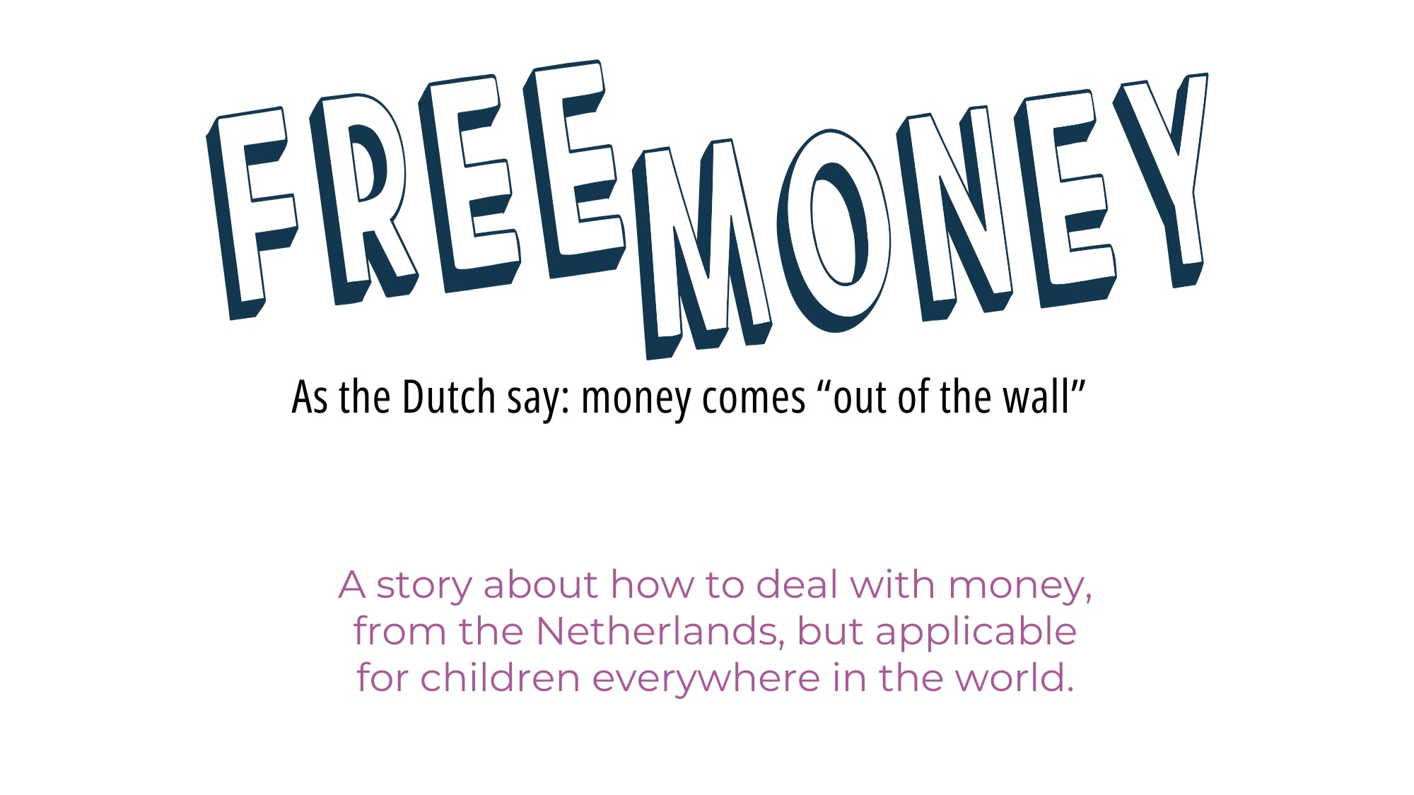 Free Money a children's book.