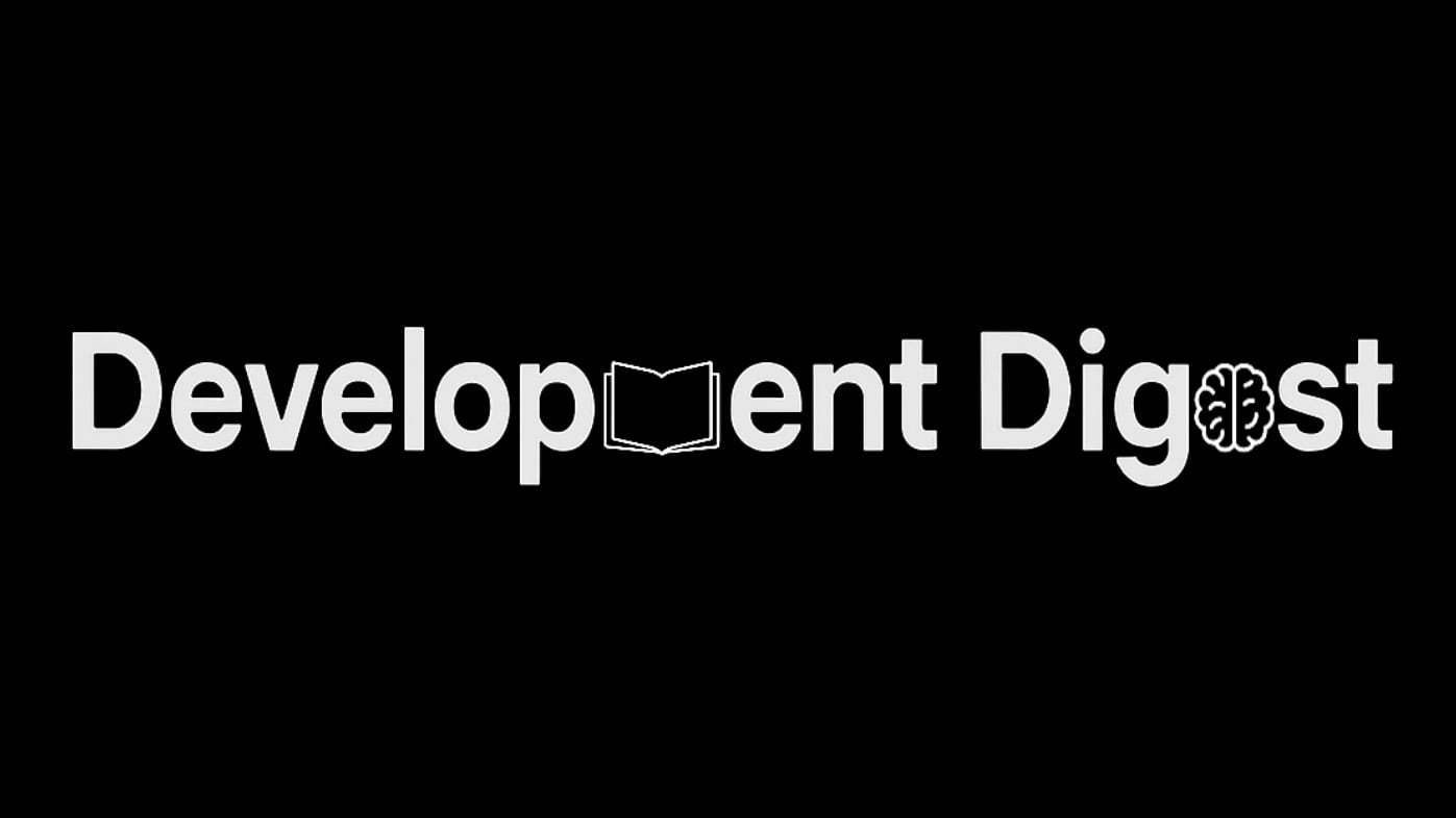 Development Digest