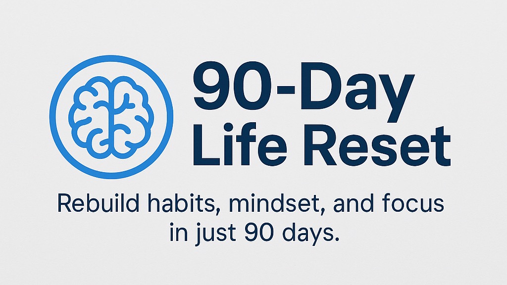90-Day Life Reset