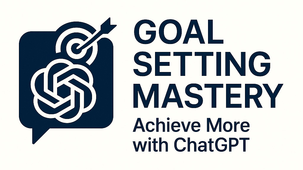 Goal Setting Mastery