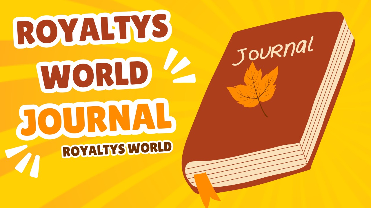 Royaltys World Journal